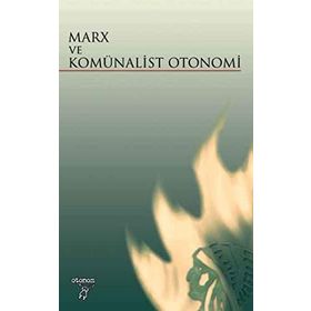 MARX VE KOMÜNALİST OTONOMI - A. CENGIZ BAYSOY