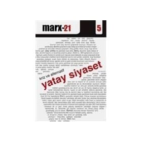 MARX21 (5): KRIZ VE ALTERNATIF YATAY SIYASET - CHRIS STEPHENSON;ALEX CALLINICOS;PHILIP MARFLEET;NACI SÖNMEZ;H. M. ÇELEBIOĞLU;ŞAFAK AYKAÇ