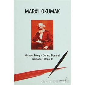 MARX'I OKUMAK - EMMANUEL RENAULT;GERARD DUMENIL;MICHAEL LÖWY