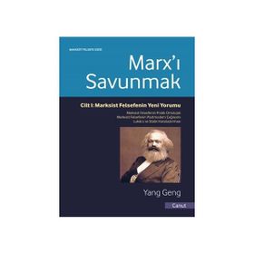 Marx’ı Savunmak - Yang Geng