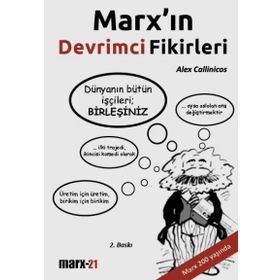 MARX'IN DEVRIMCI FIKIRLERI - ALEX CALLINICOS