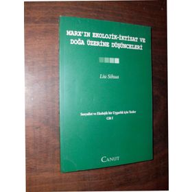 MARXIN EKOLOJIK-İKTISAT VE DOĞA ÜZERINE DÜŞÜNCELERI SOSYALIST VE EKOLOJIK BIR UYGARLIK IÇIN TEZLER I - LIU SIHUA