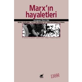MARX´IN HAYALETLERI - JACQUES DERRIDA