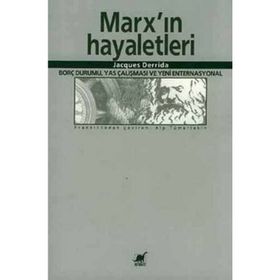MARX´IN HAYALETLERI - JACQUES DERRIDA