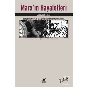 MARX´IN HAYALETLERI - JACQUES DERRIDA