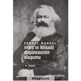 Marx'ın İktisadi Düşüncesinin Oluşumu - Ernest Mandel