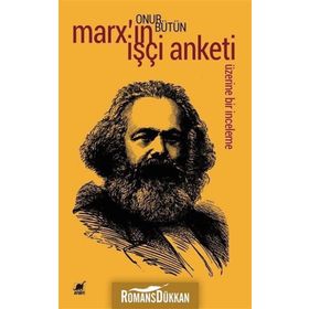 Marx'ın İşçi Anketi Üzerine Bir İnceleme - Onur Bütün