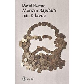 MARX'IN KAPITAL'I İÇİN KILAVUZ - DAVID HARVEY