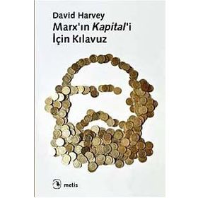MARX'IN KAPITAL'I İÇİN KILAVUZ - DAVID HARVEY