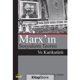 Marx’ın Sosyalizm Teorisi ve Karikatürü - Mehmet İnanç Turan