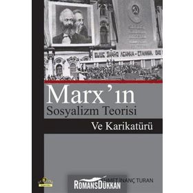 Marx’ın Sosyalizm Teorisi ve Karikatürü - Mehmet İnanç Turan