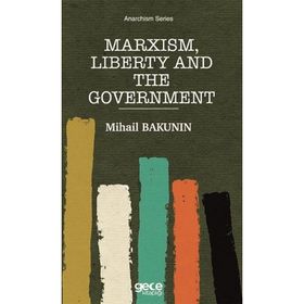 Marxism Liberty And The Government-Gece Kitaplığı