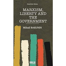 Marxism Liberty And The Government-Gece Kitaplığı