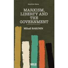 Marxism Liberty And The Government-Gece Kitaplığı