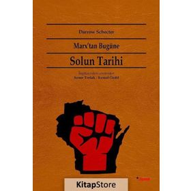 Marx’tan Bugüne Solun Tarihi - Darrow Schecter