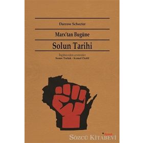 Marx’tan Bugüne Solun Tarihi - Darrow Schecter
