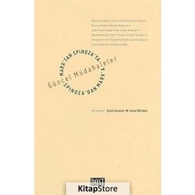 MARX'TAN SPINOZA'YA, SPINOZA'DAN MARX'A: GÜNCEL MÜDAHALELER - KOLEKTIF