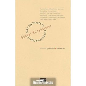 MARX'TAN SPINOZA'YA, SPINOZA'DAN MARX'A: GÜNCEL MÜDAHALELER - KOLEKTIF