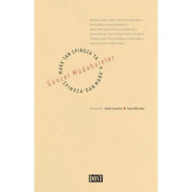 MARX'TAN SPINOZA'YA, SPINOZA'DAN MARX'A: GÜNCEL MÜDAHALELER - KOLEKTIF