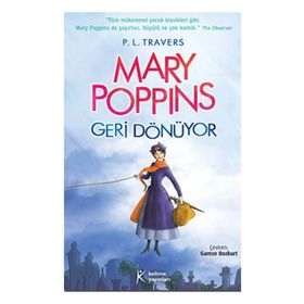 Mary Poppins Geri Dönüyor - Pamela Lyndon Travers