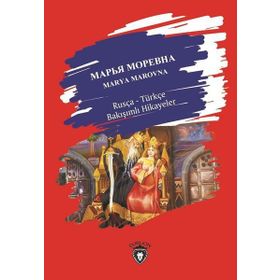 Marya Marovna Rusça Türkçe Bakışımlı Hikayeler - Kolektif