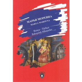 Marya Marovna Rusça Türkçe Bakışımlı Hikayeler - Kolektif