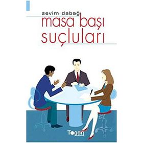 MASA BAŞI SUÇLULARI - SEVIM DABAĞ