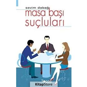 MASA BAŞI SUÇLULARI - SEVIM DABAĞ