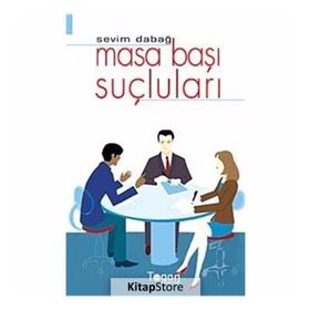 MASA BAŞI SUÇLULARI - SEVIM DABAĞ