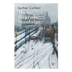 Masa, Bayrak, Sandalye - Serhat Çelikel