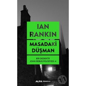 Masadaki Düşman - Bir Dedektif John Rebus Polisiyesi 4 - Ian Rankin