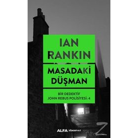 Masadaki Düşman - Bir Dedektif John Rebus Polisiyesi 4 - Ian Rankin
