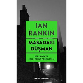 Masadaki Düşman - Bir Dedektif John Rebus Polisiyesi 4 - Ian Rankin