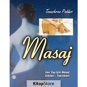 MASAJ HER YAŞ İÇİN MASAJ ETKILERI VE TEKNIKLERI - TANUSHREE PODDER