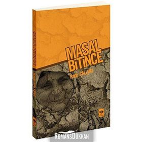 MASAL BITINCE - KADIR ÇALIŞÇI