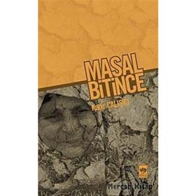 MASAL BITINCE - KADIR ÇALIŞÇI