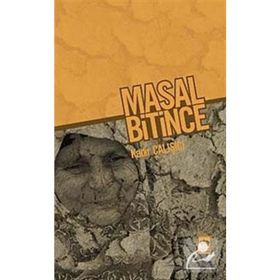 MASAL BITINCE - KADIR ÇALIŞÇI
