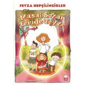 Masal Bozan Feride Teyze - Feyza Hepçilingirler