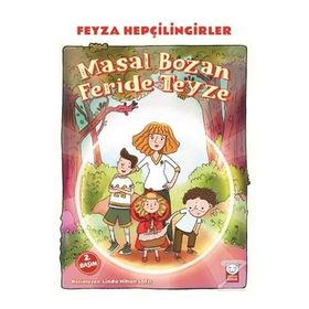 Masal Bozan Feride Teyze - Feyza Hepçilingirler