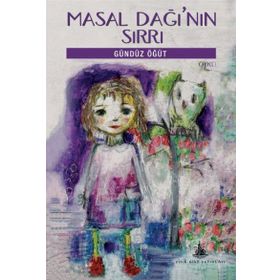 Masal Dağı’nın Sırrı - Gündüz Öğüt