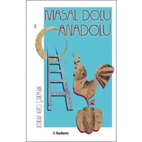 Masal Dolu Anadolu - Koray Avcı Çakman