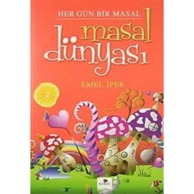 Masal Dünyası - Her Güne Bir Masal / Emel İpek