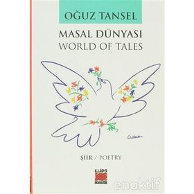 Masal Dünyası (world Of Tales) Seçme Şiirler - Oğuz Tansel