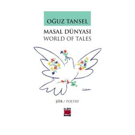 Masal Dünyası (world Of Tales) Seçme Şiirler - Oğuz Tansel