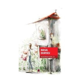 MASAL DÜNYASI - YAŞAR YEŞİL