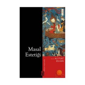 MASAL ESTETİĞİ - ALI FUAT BILKAN