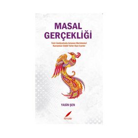 Masal Gerçekliği - Yasin Şen