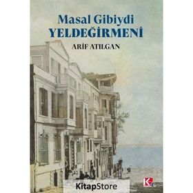 Masal Gibiydi Yeldeğirmeni - Arif Atılgan