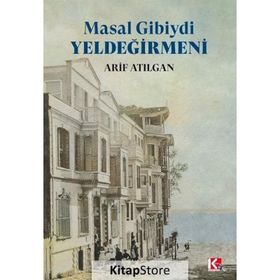Masal Gibiydi Yeldeğirmeni - Arif Atılgan