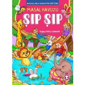 Masal Havuzu Şıp Şıp - Timaş Çocuk